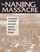 The Nanjing Massacre: A Japanese Journalist Confronts Japan's National Shame (Studies of the Pacific Basin Institute)