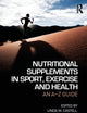 Nutritional Supplements in Sport, Exercise and Health: An A-Z Guide