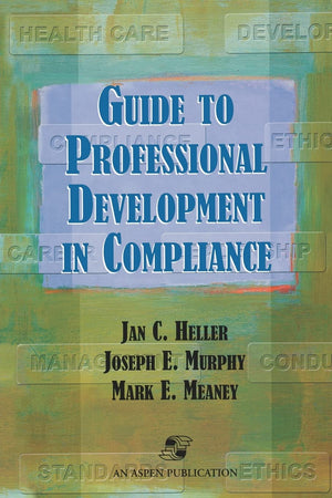 Guide to Professional Development in Compliance: .