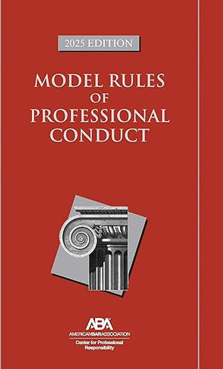 Model Rules of Professional Conduct, 2025 Edition