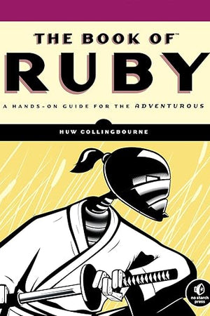 The Book of Ruby: A Hands-On Guide for the Adventurous