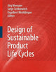 Design of Sustainable Product Life Cycles
