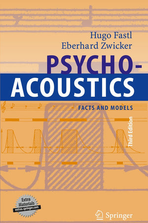 Psychoacoustics: Facts and Models (Springer Series in Information Sciences)