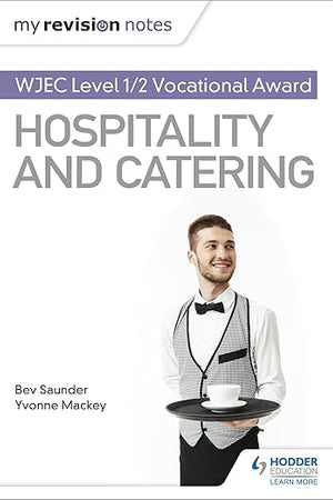 My Revision Notes: WJEC Level 1/2 Vocational Award in Hospitality and Catering