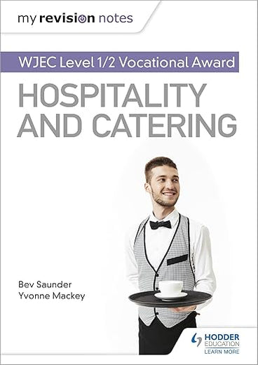 My Revision Notes: WJEC Level 1/2 Vocational Award in Hospitality and Catering