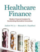 Healthcare Finance: Modern Financial Analysis for Accelerating Biomedical Innovation