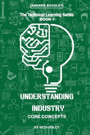 Understanding Industry: Core Concepts (Book 1) (Technical Learning)
