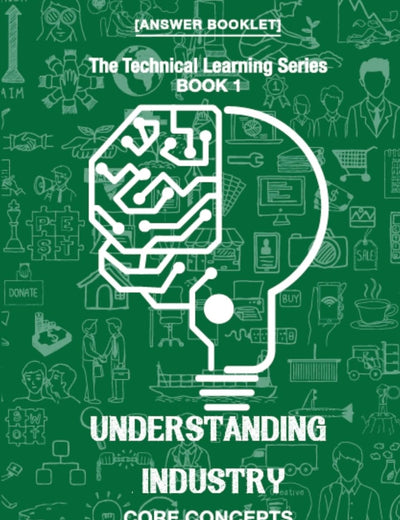 Understanding Industry: Core Concepts (Book 1) (Technical Learning)