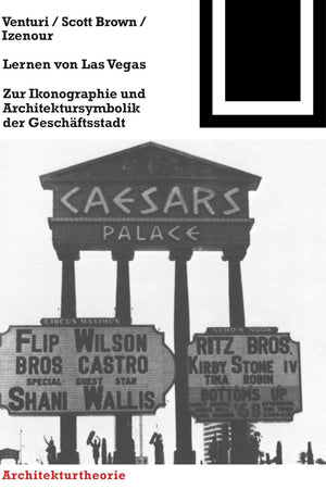 Lernen von Las Vegas: Zur Ikonographie und Architektursymbolik der Geschäftsstadt (Bauwelt Fundamente, 53) (German Edition)