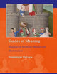 Shades of Meaning: Shadows in Medieval Manuscript Illumination (Art and Material Culture in Medieval and Renaissance Europe, 25)