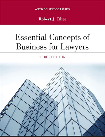 Essential Concepts of Business for Lawyers (Aspen Coursebook Series)