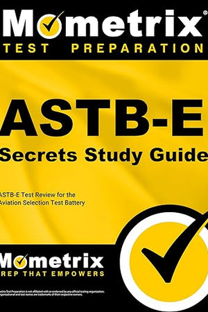 ASTB-E Secrets Study Guide: ASTB-E Test Review for the Aviation Selection Test Battery