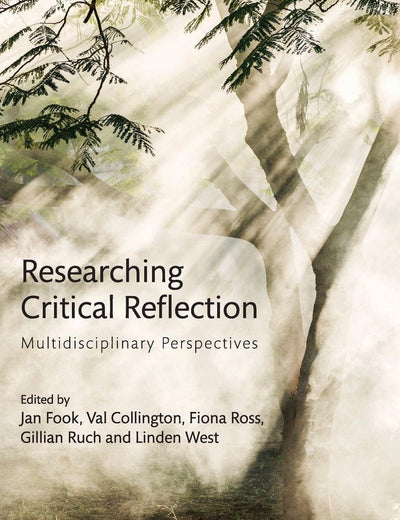 Researching Critical Reflection: Multidisciplinary Perspectives