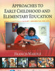 Approaches to Early Childhood and Elementary Education (Education in a Competitive and Globalizing World Series)