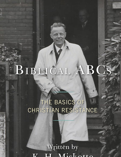 Biblical ABCs: The Basics of Christian Resistance