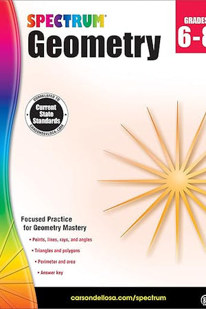 Spectrum Grades 6-8 Geometry Math Workbook, Mathematics Book for Kids Ages 11 to 14 Covering Geometric Shapes, Perimeter, Area, Volume, Angles, and More, Classroom or Homeschool Curriculum (Volume 107)
