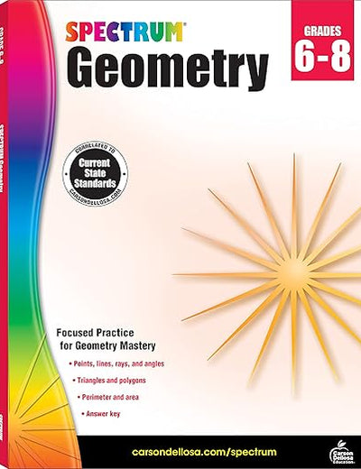 Spectrum Grades 6-8 Geometry Math Workbook, Mathematics Book for Kids Ages 11 to 14 Covering Geometric Shapes, Perimeter, Area, Volume, Angles, and More, Classroom or Homeschool Curriculum (Volume 107)