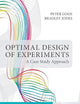 Optimal Design of Experiments: A Case Study Approach (Jewish Culture and Contexts)