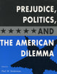 Prejudice, Politics, and the American Dilemma
