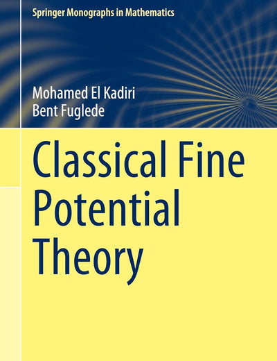 Classical Fine Potential Theory (Springer Monographs in Mathematics)