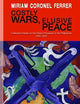 Costly Wars, Elusive Peace