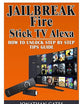 Jailbreak Fire Stick TV Alexa How to Unlock Step by Step Tips Guide