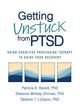 Getting Unstuck from PTSD: Using Cognitive Processing Therapy to Guide Your Recovery