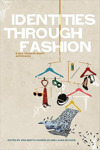 Identities Through Fashion: A Multidisciplinary Approach