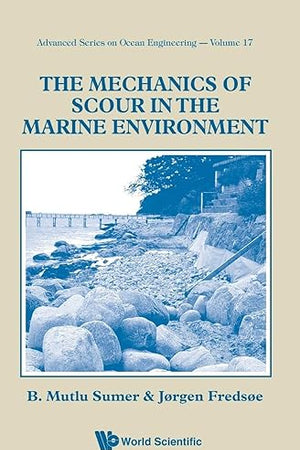 The Mechanics of Scour in the Marine Environment