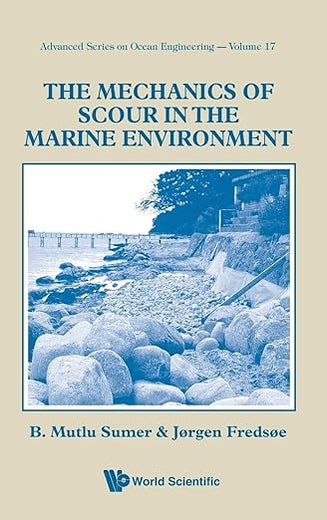 The Mechanics of Scour in the Marine Environment
