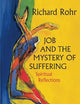 Job and the Mystery of Suffering: Spiritual Reflections