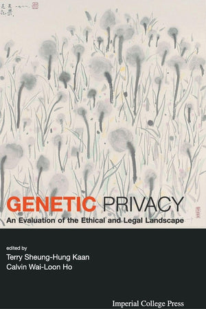 GENETIC PRIVACY: AN EVALUATION OF THE ETHICAL AND LEGAL LANDSCAPE