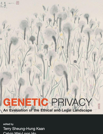 GENETIC PRIVACY: AN EVALUATION OF THE ETHICAL AND LEGAL LANDSCAPE