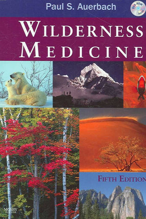 Wilderness Medicine, 5th Edition
