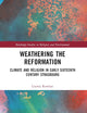 Weathering the Reformation: Climate and Religion in Early Sixteenth-Century Strasbourg (Routledge Studies in Religion and Environment)