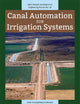 Canal Automation for Irrigation Systems (ASCE Manuals and Reports on Engineering Practice (MOP)131)