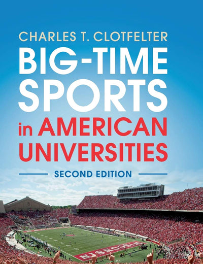 Big-Time Sports in American Universities
