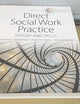 Empowerment Series: Direct Social Work Practice: Theory and Skills - Standalone Book