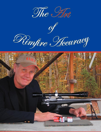 The Art of Rimfire Accuracy