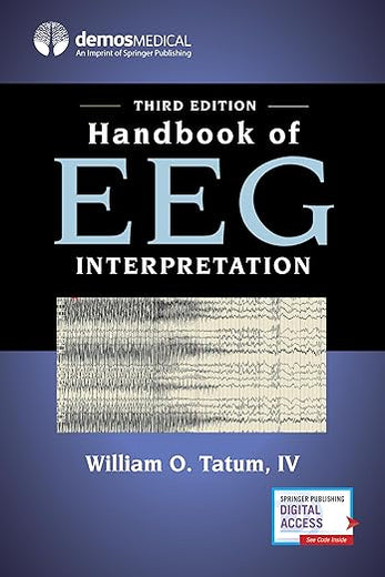 Handbook of EEG Interpretation, Third Edition – A Comprehensive EEG Book for Neurology Residents and Fellows, Clinicians, and Technologists