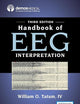 Handbook of EEG Interpretation, Third Edition – A Comprehensive EEG Book for Neurology Residents and Fellows, Clinicians, and Technologists