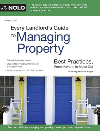 Every Landlord's Guide to Managing Property: Best Practices, from Move-In to Move-Out