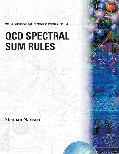 QCD SPECTRAL SUM RULES (World Scientific Lecture Notes in Physics)