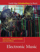 Electronic Music (Cambridge Introductions to Music)