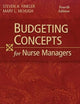Budgeting Concepts for Nurse Managers