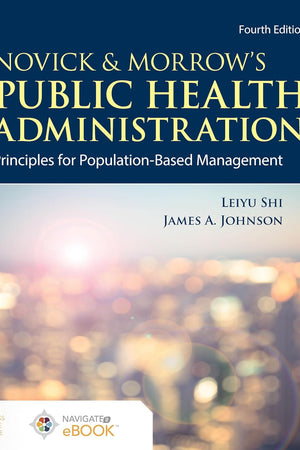 Novick & Morrow's Public Health Administration: Principles for Population-Based Management: .