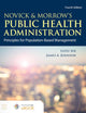 Novick & Morrow's Public Health Administration: Principles for Population-Based Management: .