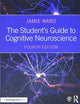 The Student's Guide to Cognitive Neuroscience