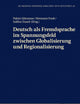 Deutsch als Fremdsprache im Spannungsfeld zwischen Globalisierung und Regionalisierung (Im Medium fremder Sprachen und Kulturen) (German Edition)