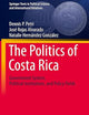 The Politics of Costa Rica: Government System, Political Institutions, and Policy Fields (Springer Texts in Political Science and International Relations)
